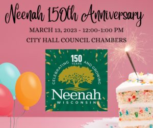 Neenah 150th Anniversary Celebration @ City Hall Council Chambers